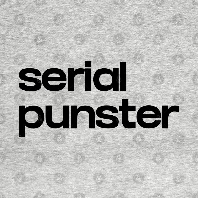 Serial Punster by NomiCrafts